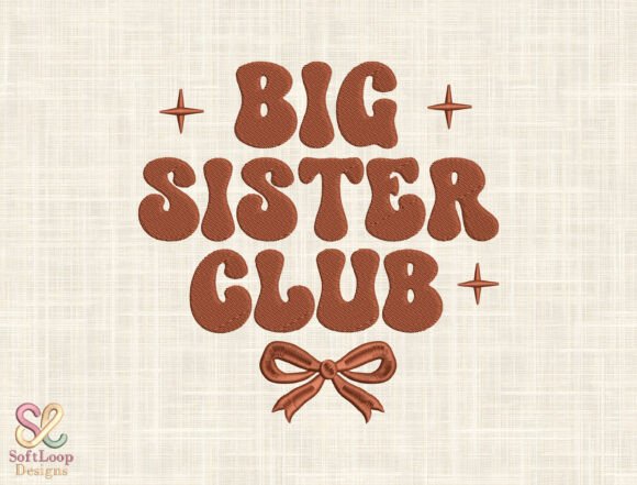 Big Sister Club Embroidery Design
