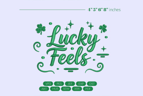 Lucky Feels Embroidery Design